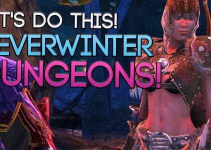 Neverwinter – The Ultimate MMORPG Dungeon Run! Our Very First Dungeon.