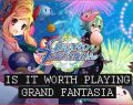 Is It Worth Playing? Grand Fantasia [Part 1] An Anime MMORPG In-Progress Review